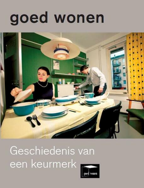 Goed wonen - een kwestie van opvoeden - (ISBN 9789068686395)