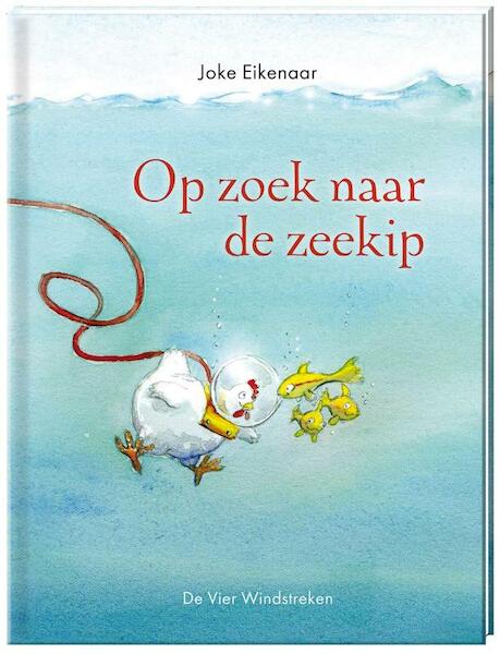 Op zoek naar de zeekip - Joke Eikenaar (ISBN 9789051164596)