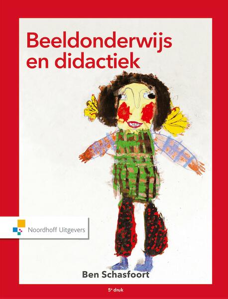 Beeldonderwijs en didactiek - Ben Schasfoort (ISBN 9789001866280)