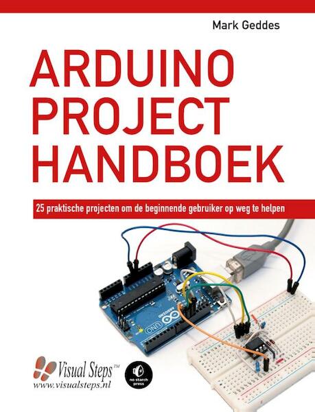 Arduino project handboek - Mark Geddes (ISBN 9789059056138)