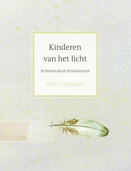 Kinderen van het Licht - Beth Moore (ISBN 9789491844799)