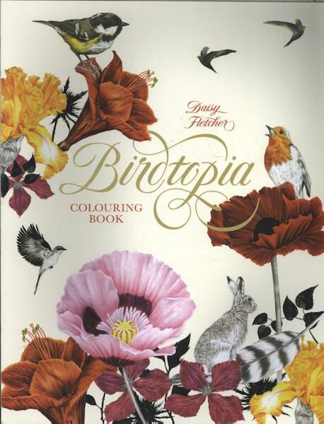 Birdtopia: A Fantastical Colouring Book - Daisy Fletcher (ISBN 9781780677798)