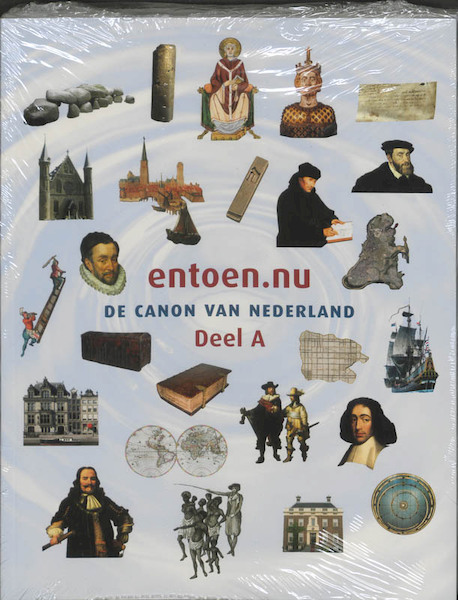 Entoen.nu de Canon van Nederland A,B,C - Frits van Oostrom (ISBN 9789053561485)