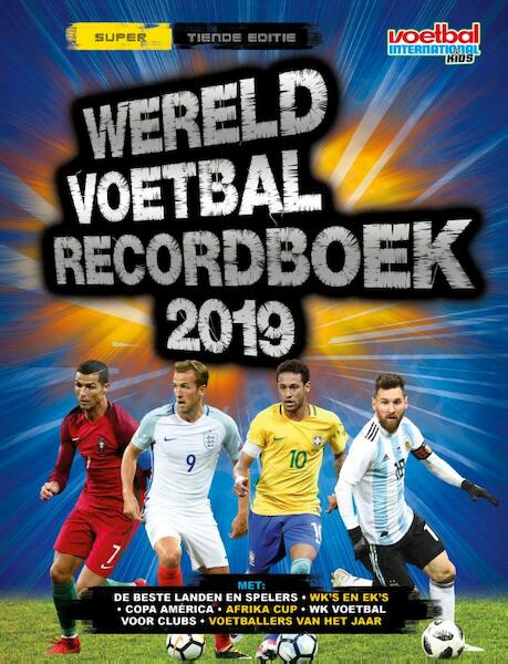 Wereld Voetbal Recordboek 2019 - Keir Radnedge (ISBN 9789492899194)