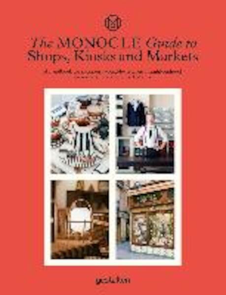 The Monocle Guide to Shops, Kiosks and Markets - (ISBN 9783899559675)