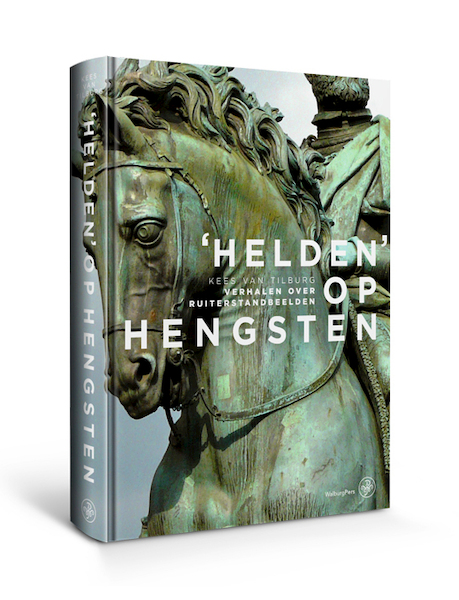 'Helden' op hengsten - Kees van Tilburg (ISBN 9789462494510)