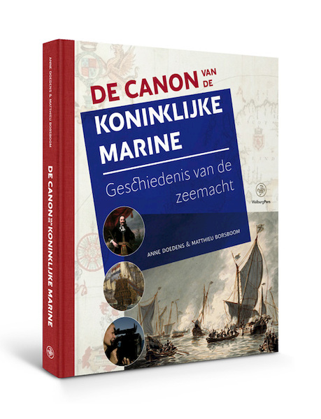De Canon van de Koninklijke Marine - Anne Doedens, Matthieu J.M. Borsboom (ISBN 9789462494879)