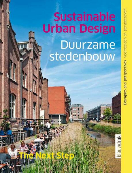Duurzame stedenbouw / Sustainable urban design - (ISBN 9789075271331)