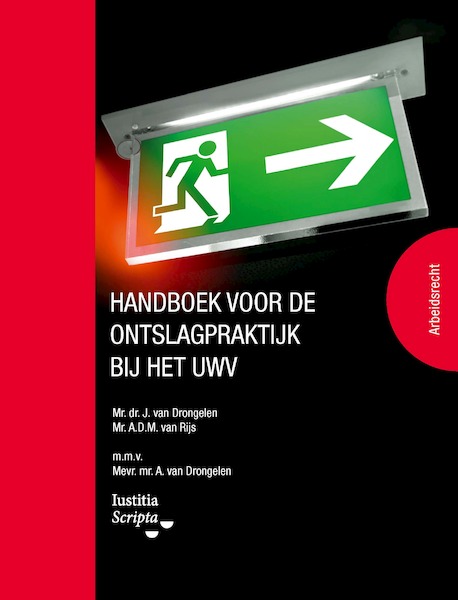 Handboek voor de ontslagpraktijk bij het UWV - André van Rijs, Harry van Drongelen (ISBN 9789083066196)