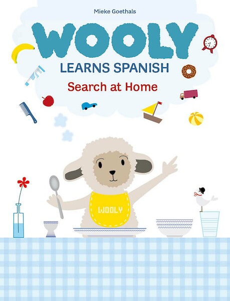 Wooly Learns Spanish. Search at Home - Mieke Goethals (ISBN 9781605377810)