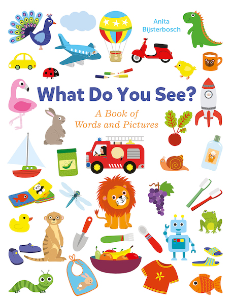 What Do You See? - Anita Bijsterbosch (ISBN 9781605376196)
