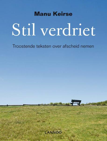 Stil verdriet - Manu Keirse (ISBN 9789020997477)