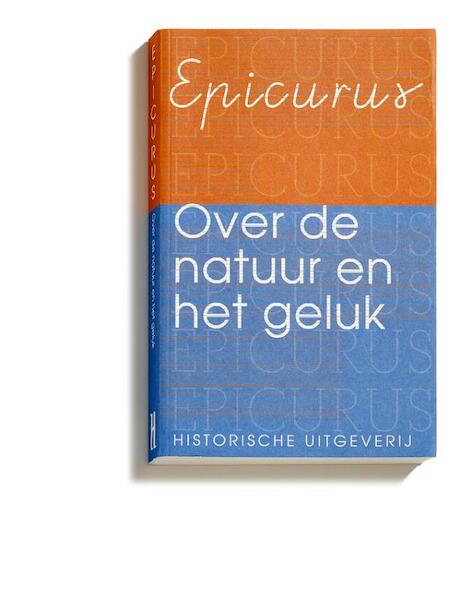 Over de natuur en het geluk - Epicurus (ISBN 9789065540904)