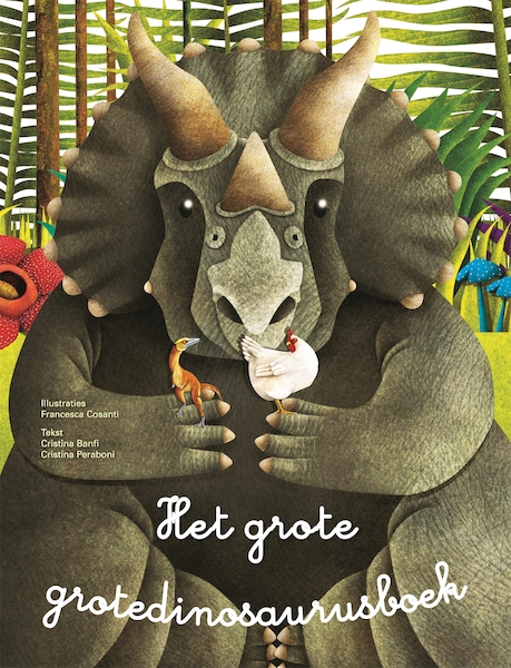Het grote grotedinosaurusboek + Het kleine kleinedinosaurusboek - Cristina Banfi, Cristina Peraboni (ISBN 9789059569355)