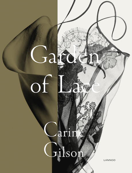 Garden of Lace - Carine Gilson, Karen Van Godtsenhoven, Caroline Esgain (ISBN 9789401464703)