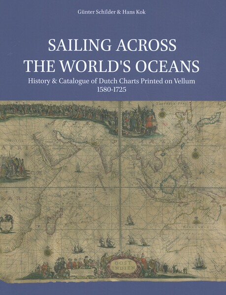 Sailing Across the World's Oceans - Günter Schilder, Hans Kok (ISBN 9789004398573)