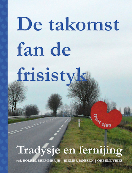 De takomst fan de frisistyk - (ISBN 9789492052674)