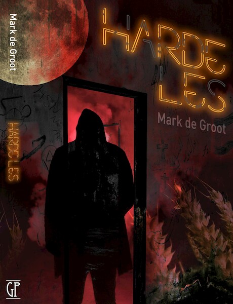 Harde les - Mark de Groot (ISBN 9789493233140)
