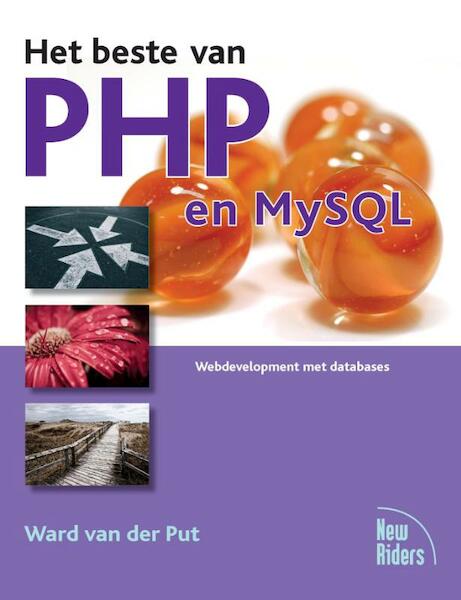 Het beste van PHP en MySQL - Ward van der Put (ISBN 9789043028172)