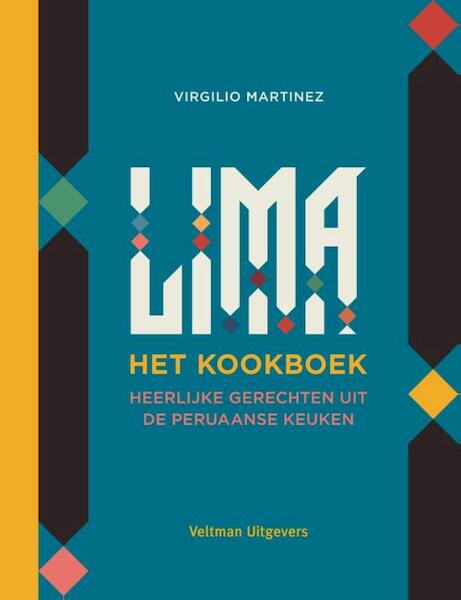 Lima - het kookboek - Virgilio Martinez (ISBN 9789048311743)