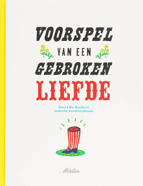 Voorspel van een gebroken liefde - Geert De Kockere (ISBN 9789058383723)