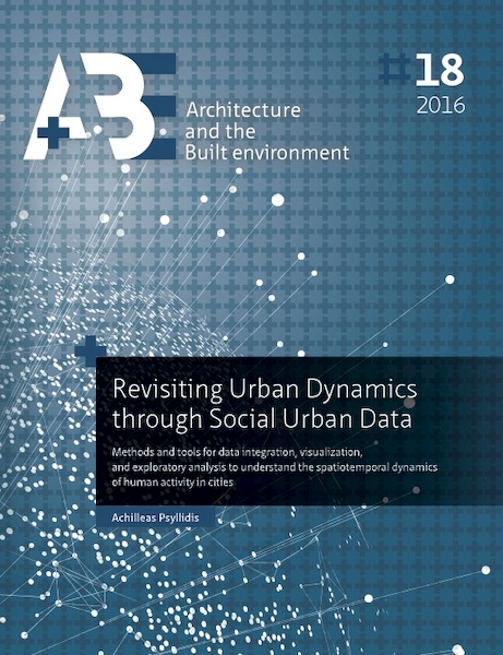 Revisiting urban dynamics through social urban data - Achilleas Psyllidis (ISBN 9789492516206)