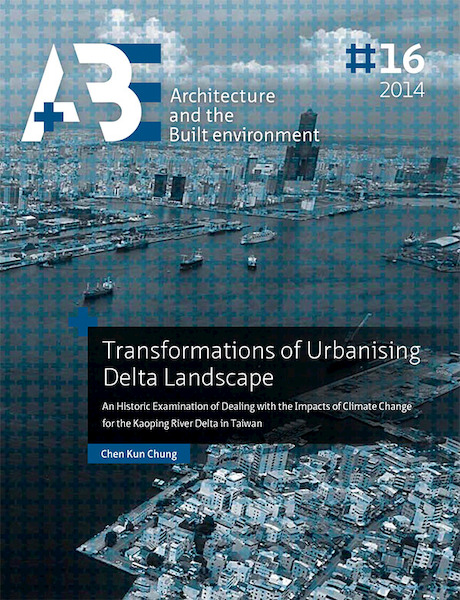 Transformations of urbanising delta landscape - Chen Kun Chung (ISBN 9789461863850)