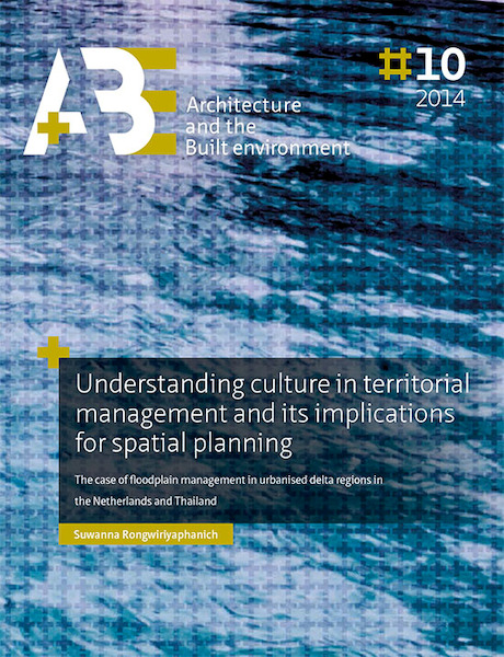 Understanding culture in territorial management and its implications for spatial planning - Suwanna Rongwiriyaphanich (ISBN 9789461863478)