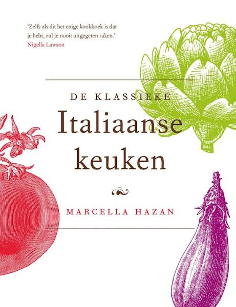 De klassieke Italiaanse keuken - Marcella Hazan (ISBN 9789021556369)