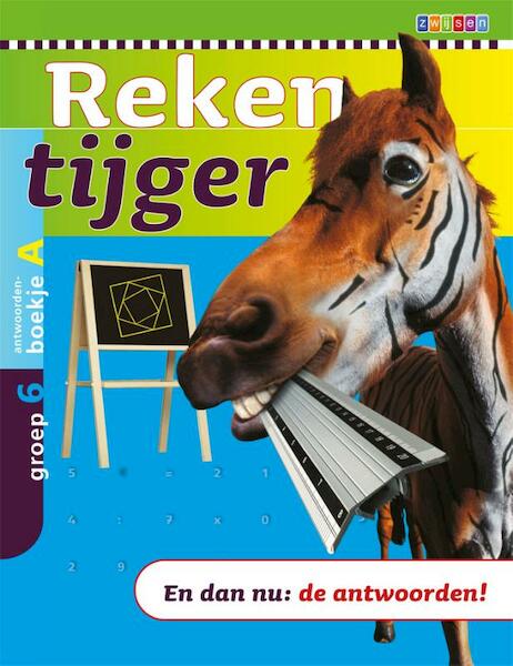 Rekentijger Antwoordenboekjes Groep 6, A - (ISBN 9789027656179)