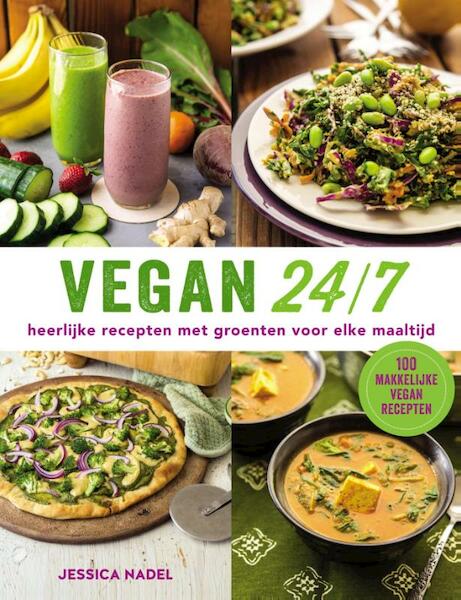 Vegan 24/7 - Jessica Nadel (ISBN 9789048311828)