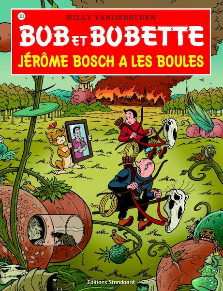 333 Jérôme Bosch a les boules - Willy Vandersteen, Peter Van Gucht (ISBN 9789002025167)