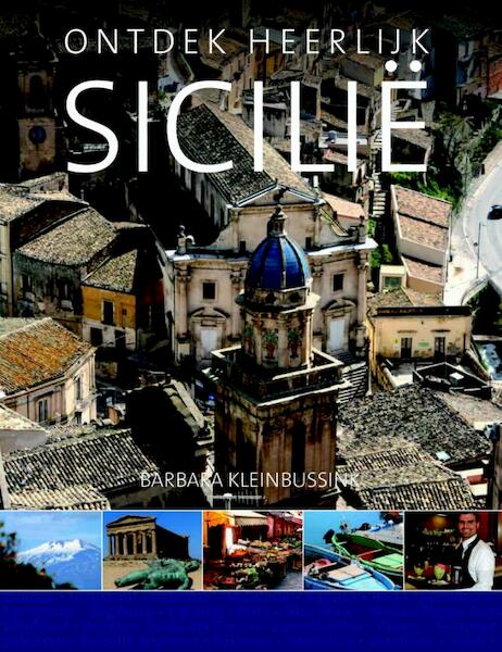 Ontdek heerlijk Sicilie - Barbara Kleinbussink (ISBN 9789492199539)