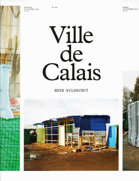Ville de Calais - Henk Wildschut (ISBN 9789082588507)