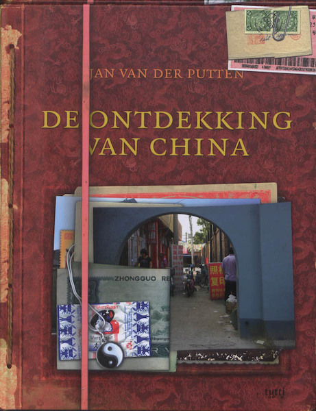 De ontdekking van China - Jan van der Putten (ISBN 9789490139056)
