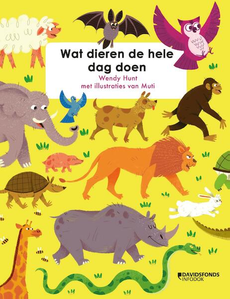 Wat dieren de hele dag doen - Wendy Hunt (ISBN 9789002264528)