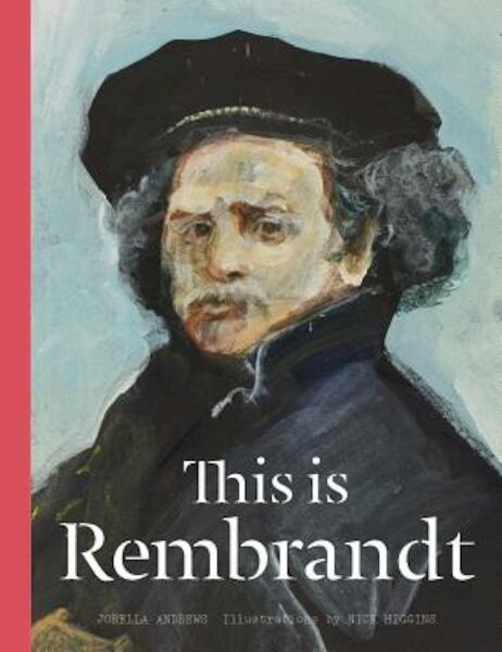 This Is Rembrandt - Jorella Andrews (ISBN 9781780677453)