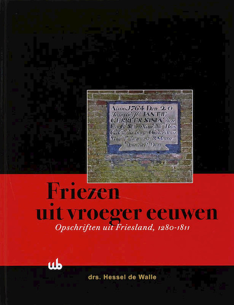 Friezen uit vroeger eeuwen - H. de Walle (ISBN 9789051942866)