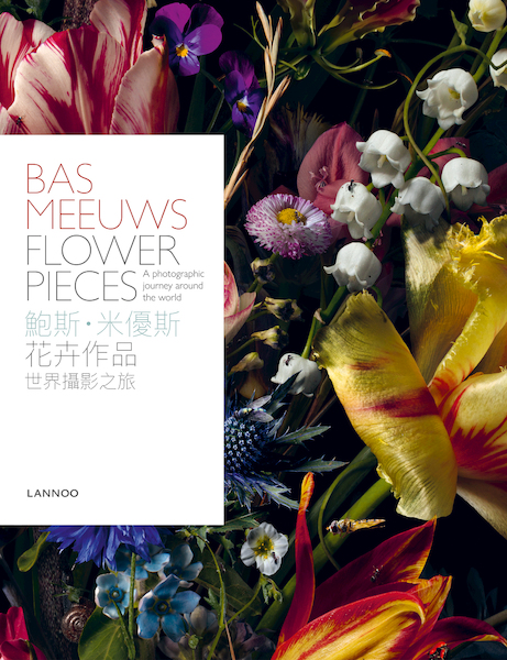 Bas Meeuws Flower Pieces - Maartje van den Heuvel, Bas Meeuws (ISBN 9789401458054)