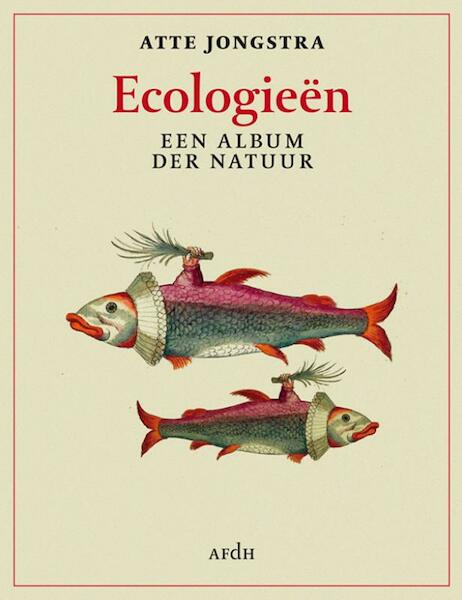 Ecologieën - Atte Jongstra (ISBN 9789493183001)