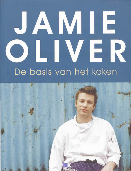 De basis van het koken - J. Oliver (ISBN 9789021530239)