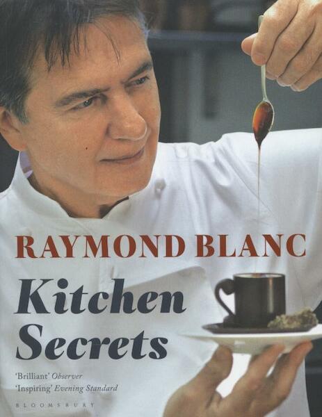 Kitchen Secrets - Raymond Blanc (ISBN 9781408822111)