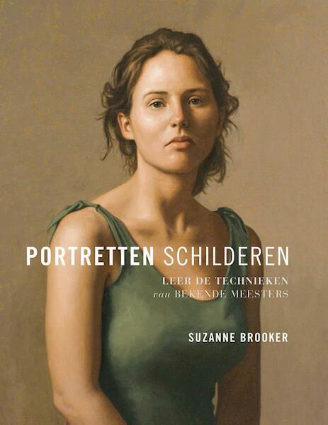 Portretten schilderen - Suzanne Brooker (ISBN 9789043918411)