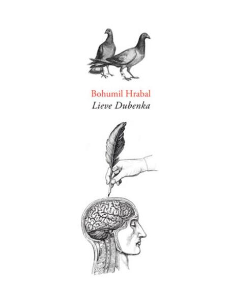 Lieve Dubenka - Bohumil Hrabal (ISBN 9789061434030)