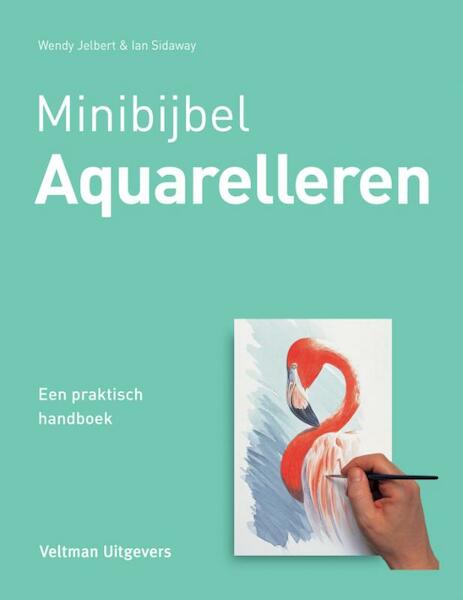Aquarelleren - Wendy Jelbert, Ian Sidaway (ISBN 9789048313808)