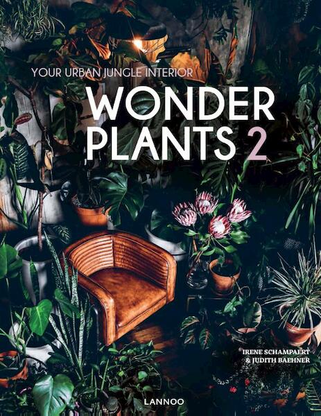 Wonderplants 2 - Irene Schampaert, Judith Baehner (ISBN 9789401449274)