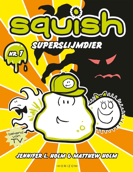 Squish: Superslijmdier - Jennifer L. Holm, Matthew Holm (ISBN 9789464100723)