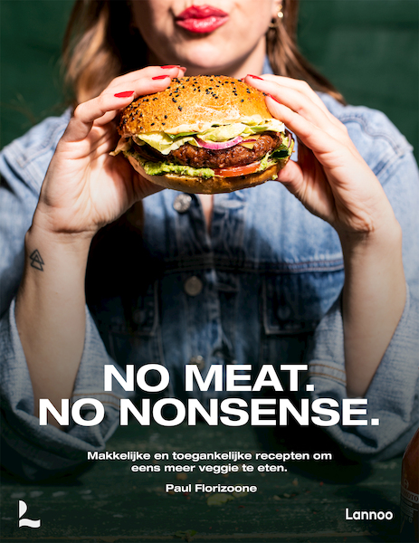 No meat. No nonsense. - Paul Florizoone (ISBN 9789401484893)