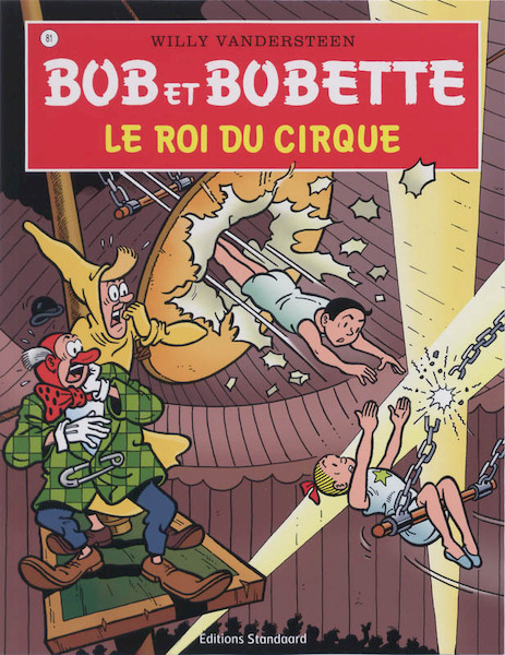 Bob et Bobette 81 Le Roi du Cirque - Willy Vandersteen (ISBN 9789002024504)