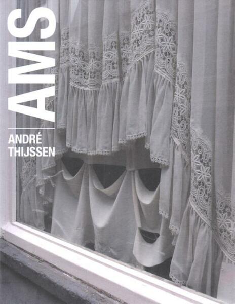 AMS, André Thijssen - André Thijssen (ISBN 9789082391701)